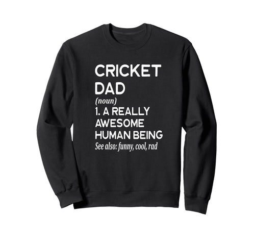 Cricket Dad Definition Cricket Sweatshirt - Trendy Graphic Men Women - T-Shirt, Sweatshirt, Hoodie