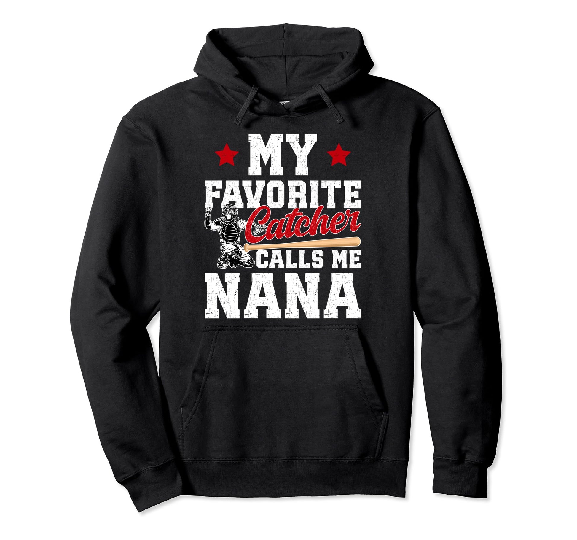 My Favorite Baseball Catcher Nana Hoodie - Fun Novelty Design for Adults - T-Shirt, Sweatshirt, Hoodie