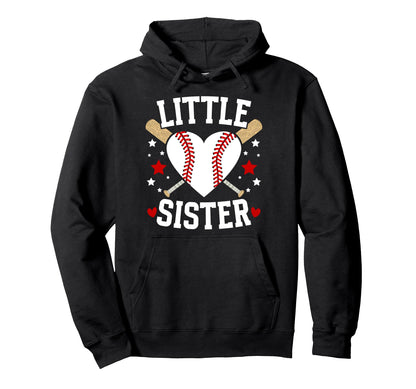 Little Sister Baseball Sister Baseball Hoodie - Novelty Apparel Unisex - T-Shirt, Sweatshirt, Hoodie