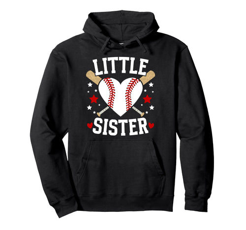 Little Sister Baseball Sister Baseball Hoodie - Novelty Apparel Unisex - T-Shirt, Sweatshirt, Hoodie