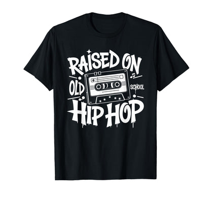 Raised Old School Hip Hop Cassette T-Shirt - Minimalist Print Unisex - T-Shirt, Sweatshirt, Hoodie