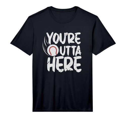 Mens Youre Outta Here Baseball T-Shirt - Minimalist Print for Adults - T-Shirt, Sweatshirt, Hoodie