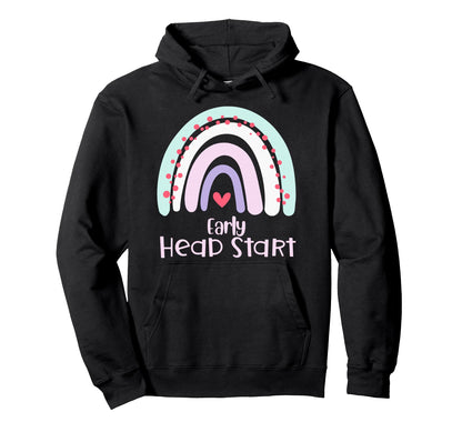 Early Headstart Rainbow Teachers Hoodie - Graphic Print for Adults - T-Shirt, Sweatshirt, Hoodie