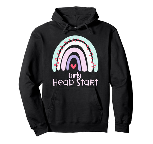 Early Headstart Rainbow Teachers Hoodie - Graphic Print for Adults - T-Shirt, Sweatshirt, Hoodie