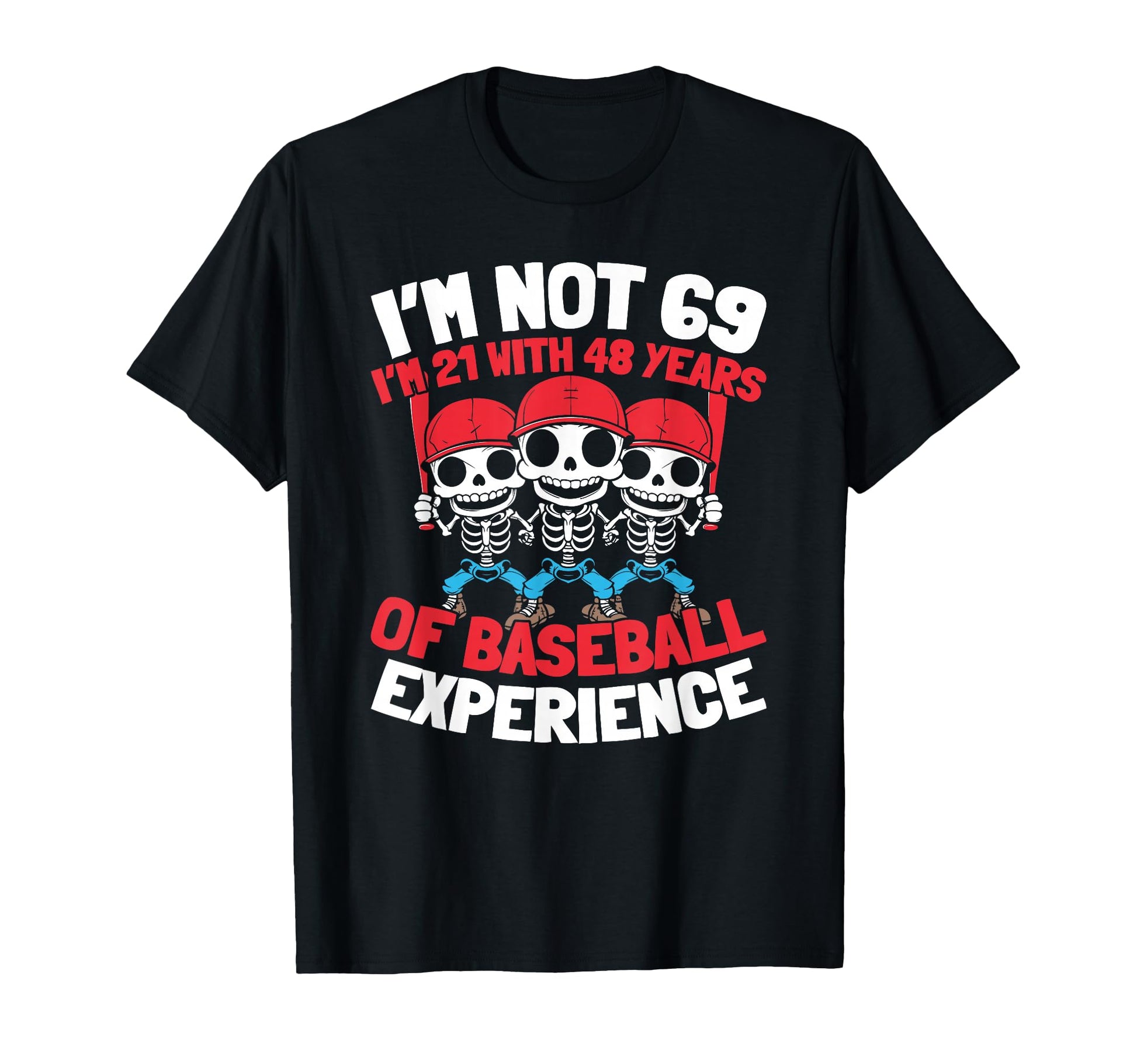 69Th Birthday Player Team Baseballer T-Shirt - Streetwear Style Unisex - T-Shirt, Sweatshirt, Hoodie