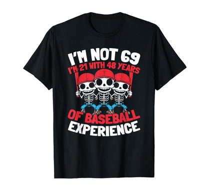 69Th Birthday Player Team Baseballer T-Shirt - Streetwear Style Unisex - T-Shirt, Sweatshirt, Hoodie