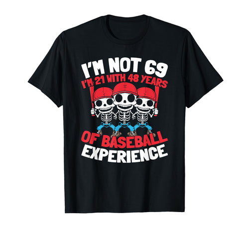 69Th Birthday Player Team Baseballer T-Shirt - Streetwear Style Unisex - T-Shirt, Sweatshirt, Hoodie