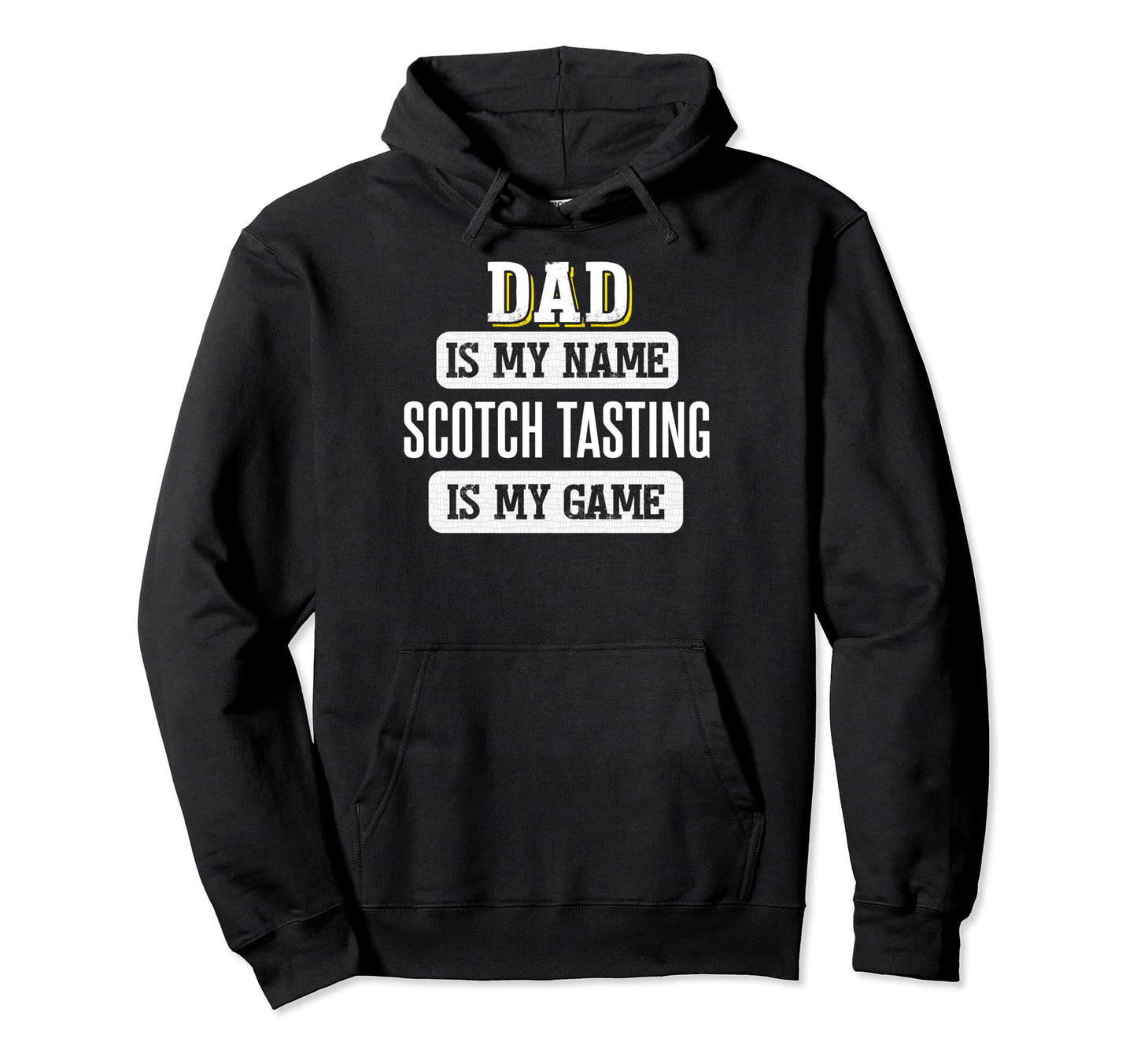 Funny Scotch Tasting Gift Dad Fathers Hoodie - Novelty Apparel for Adults - T-Shirt, Sweatshirt, Hoodie