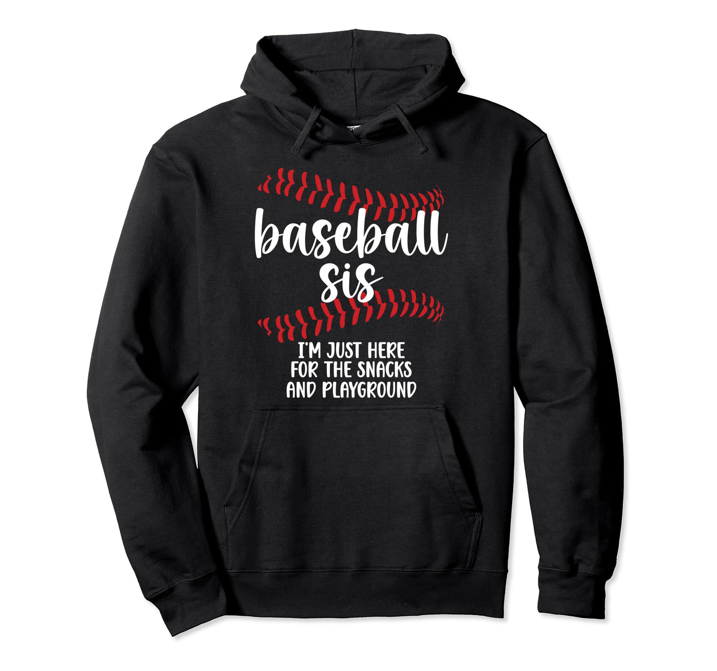 Baseball Sis Funny Baseball Sister Hoodie - Custom Art Print Men Women - T-Shirt, Sweatshirt, Hoodie