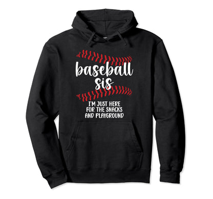 Baseball Sis Funny Baseball Sister Hoodie - Custom Art Print Men Women - T-Shirt, Sweatshirt, Hoodie