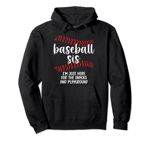 Baseball Sis Funny Baseball Sister Hoodie - Custom Art Print Men Women - T-Shirt, Sweatshirt, Hoodie