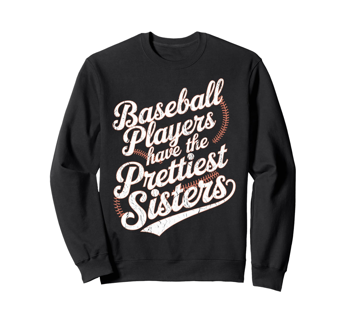 Baseball Sister Baseball Players Sweatshirt - Streetwear Style for Adults - T-Shirt, Sweatshirt, Hoodie
