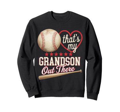 Thats My Grandson Out There Gifts Sweatshirt - Trendy Graphic Men Women - T-Shirt, Sweatshirt, Hoodie