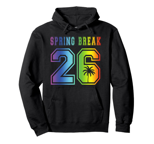 Rainbow Spring Break 2026 Beach Hoodie - Unique Graphic for Adults - T-Shirt, Sweatshirt, Hoodie