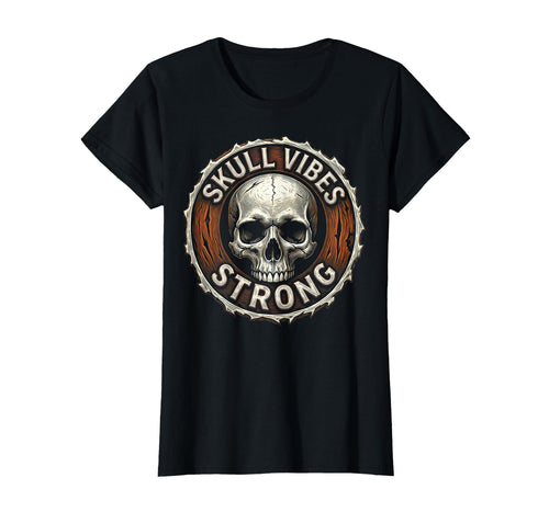 Skull Vibes Strong Bold Skull T-Shirt - Graphic Print for Adults - T-Shirt, Sweatshirt, Hoodie