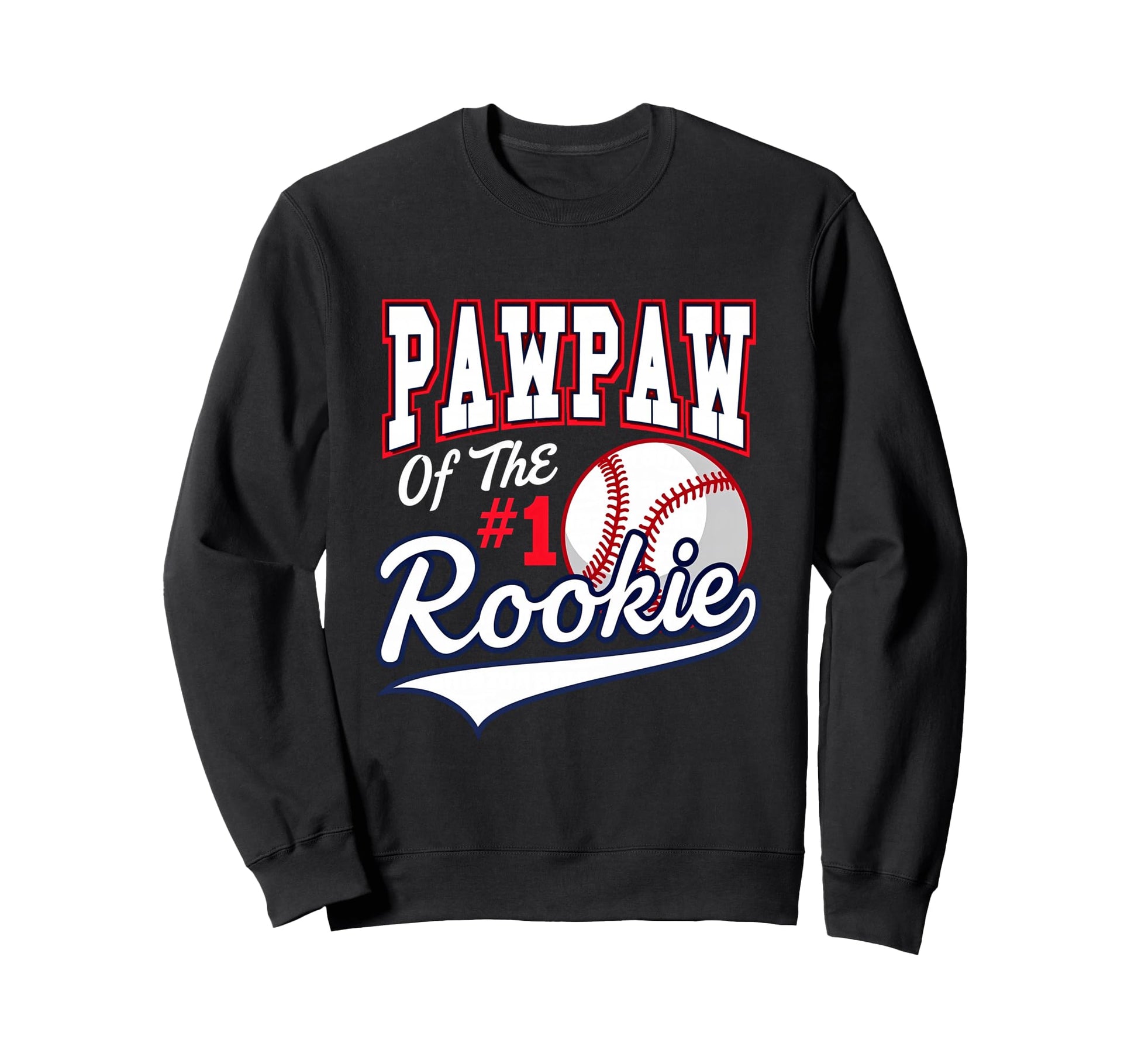 Grandpa Pawpaw Number 1 Rookie Sweatshirt - Unique Graphic Men Women - T-Shirt, Sweatshirt, Hoodie