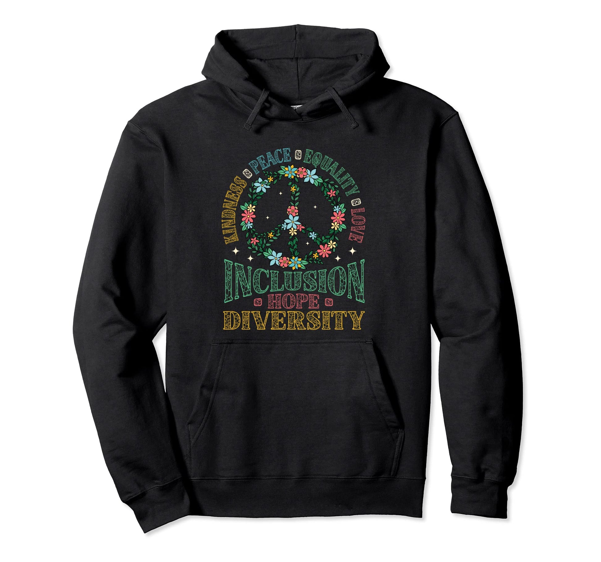 Diversity Equality Love Peace Flowers Hoodie - Graphic Print Men Women - T-Shirt, Sweatshirt, Hoodie