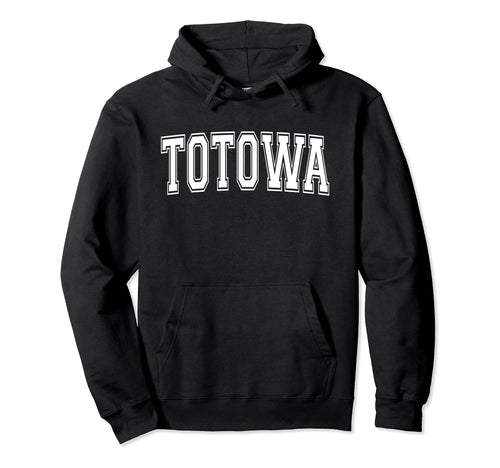 Totowa Nj New Jersey Usa Sports Hoodie - Aesthetic Graphic for Adults - T-Shirt, Sweatshirt, Hoodie