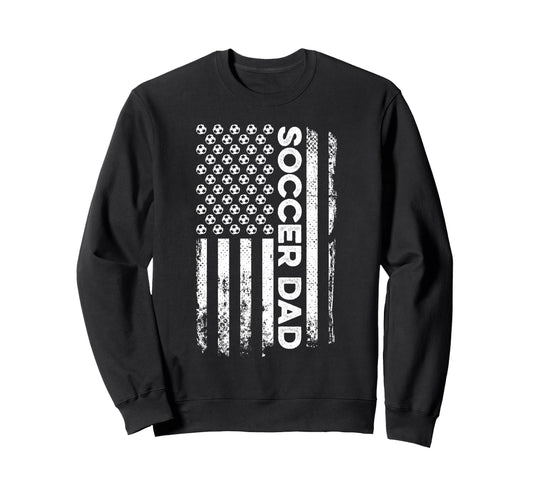 Soccer Dad American Flag Sweatshirt - Casual Everyday Wear for Adults - T-Shirt, Sweatshirt, Hoodie