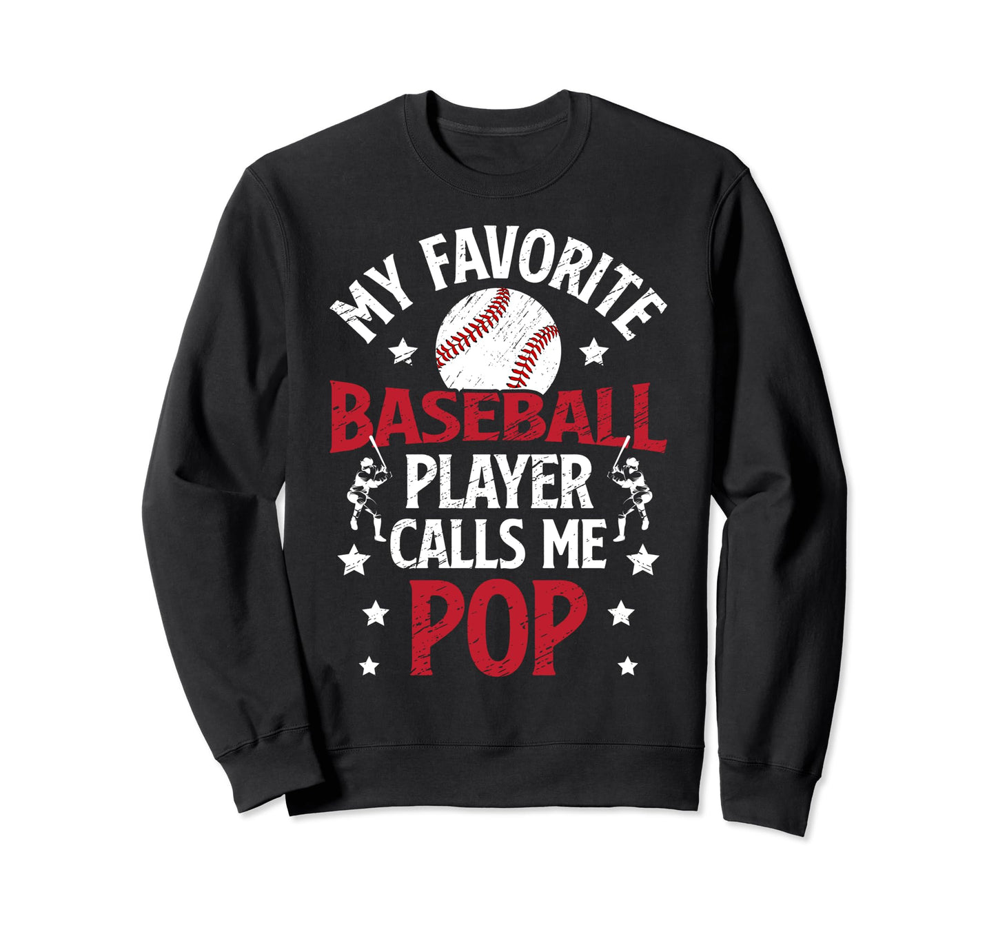 My Favorite Baseball Player Pop Sweatshirt - Minimalist Print Unisex - T-Shirt, Sweatshirt, Hoodie