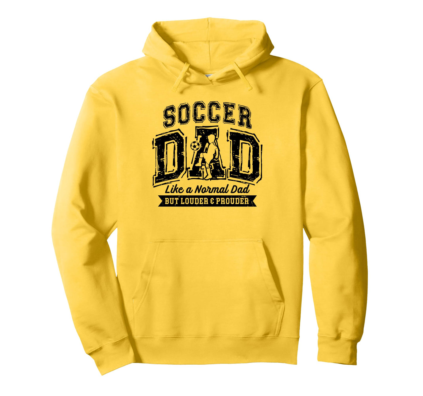 Soccer Dad Like Normal Dad Proud Fathers Hoodie - Novelty Apparel Unisex - T-Shirt, Sweatshirt, Hoodie