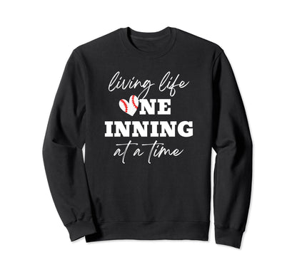 Baseball Mom Living Life One Inning Sweatshirt - Unique Graphic Men Women - T-Shirt, Sweatshirt, Hoodie