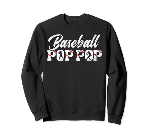 Baseball Pop Pop Grandpa Pop Pop Sweatshirt - Trendy Graphic Unisex - T-Shirt, Sweatshirt, Hoodie