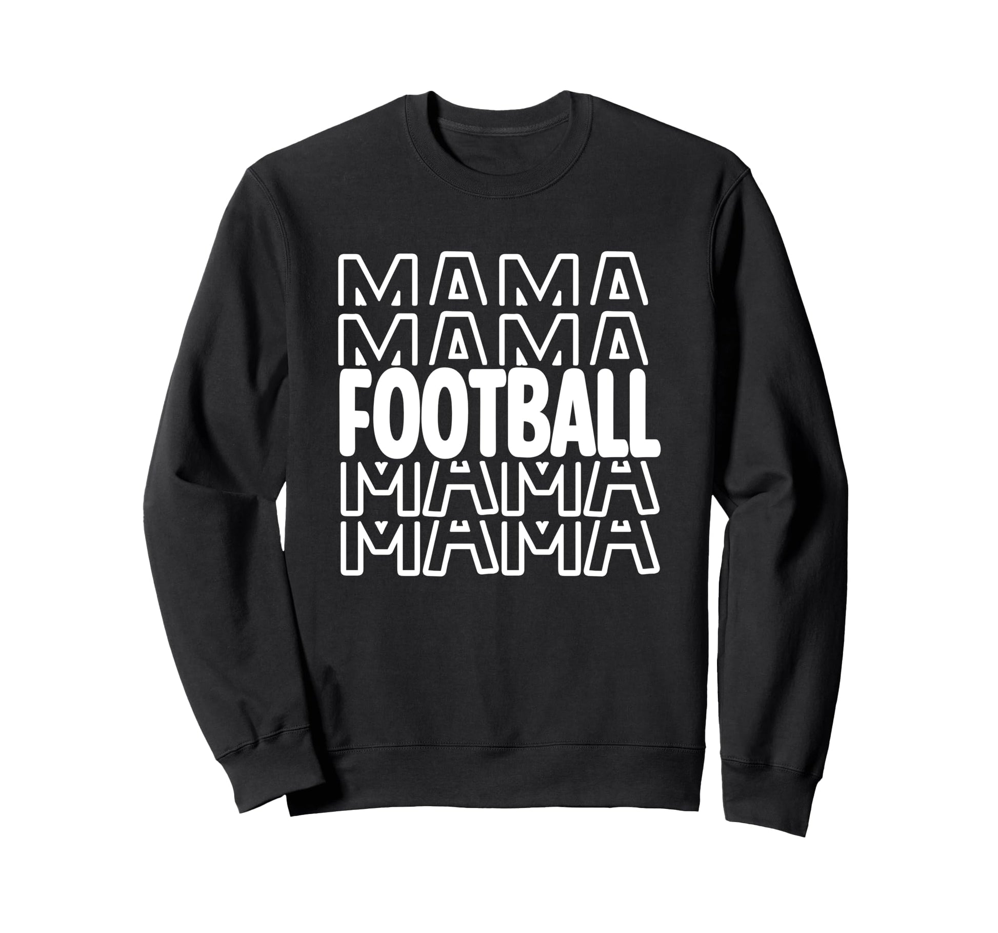 Football Mama Team Mom Game Sweatshirt - Casual Everyday Wear for Adults - T-Shirt, Sweatshirt, Hoodie