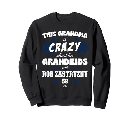 Grandma Crazy Rob Zastryzny Sweatshirt - Graphic Print for Adults - T-Shirt, Sweatshirt, Hoodie