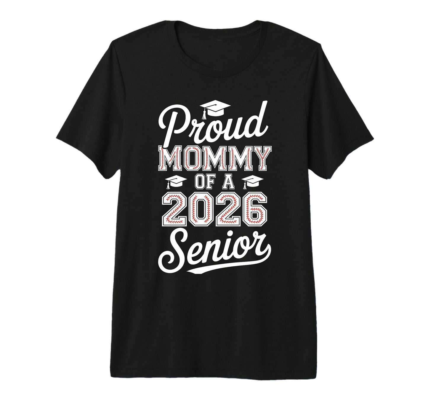 Proud Mommy 2026 Senior Baseball T-Shirt - Custom Art Print Unisex - T-Shirt, Sweatshirt, Hoodie