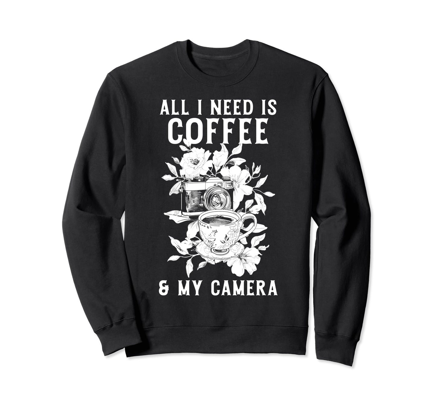 Coffee Camera Photographer Flowers Sweatshirt - Trendy Graphic for Adults - T-Shirt, Sweatshirt, Hoodie