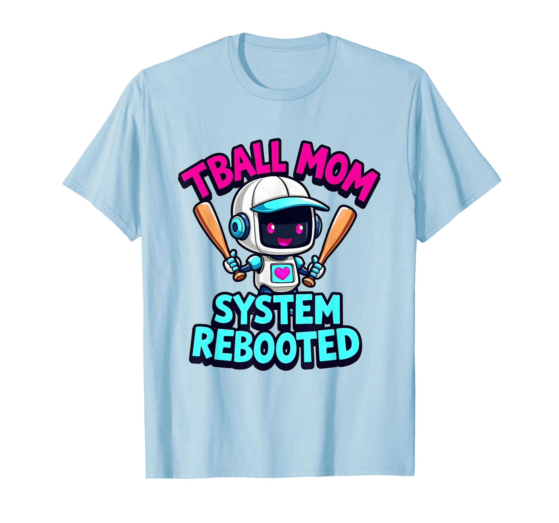 Tball Mom System Rebooted Baseball T-Shirt - Streetwear Style Unisex - T-Shirt, Sweatshirt, Hoodie