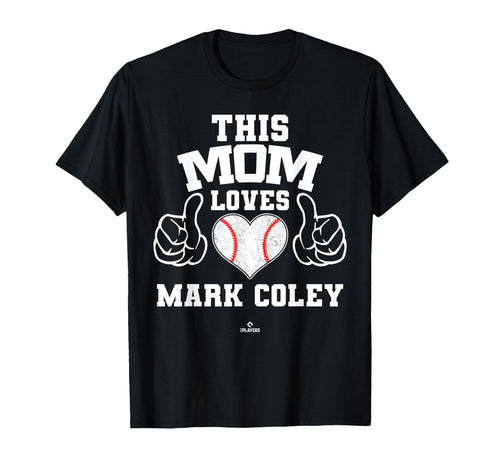 This Mom Loves Mark Coley Prospect T-Shirt - Streetwear Style Unisex - T-Shirt, Sweatshirt, Hoodie