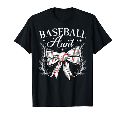 Baseball Aunt Baseball Player Aunt T-Shirt - Casual Everyday Wear Unisex - T-Shirt, Sweatshirt, Hoodie