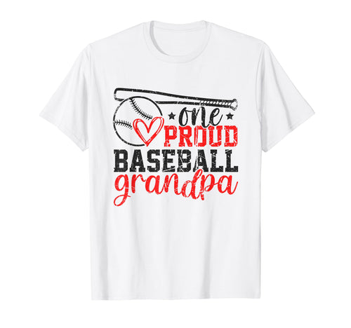 One Proud Baseball Grandpa Funny T-Shirt - Fun Novelty Design Men Women - T-Shirt, Sweatshirt, Hoodie