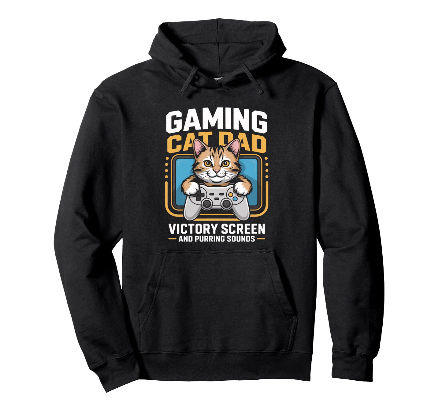 Gaming Cat Dad Victory Screen And Hoodie - Streetwear Style Men Women - T-Shirt, Sweatshirt, Hoodie
