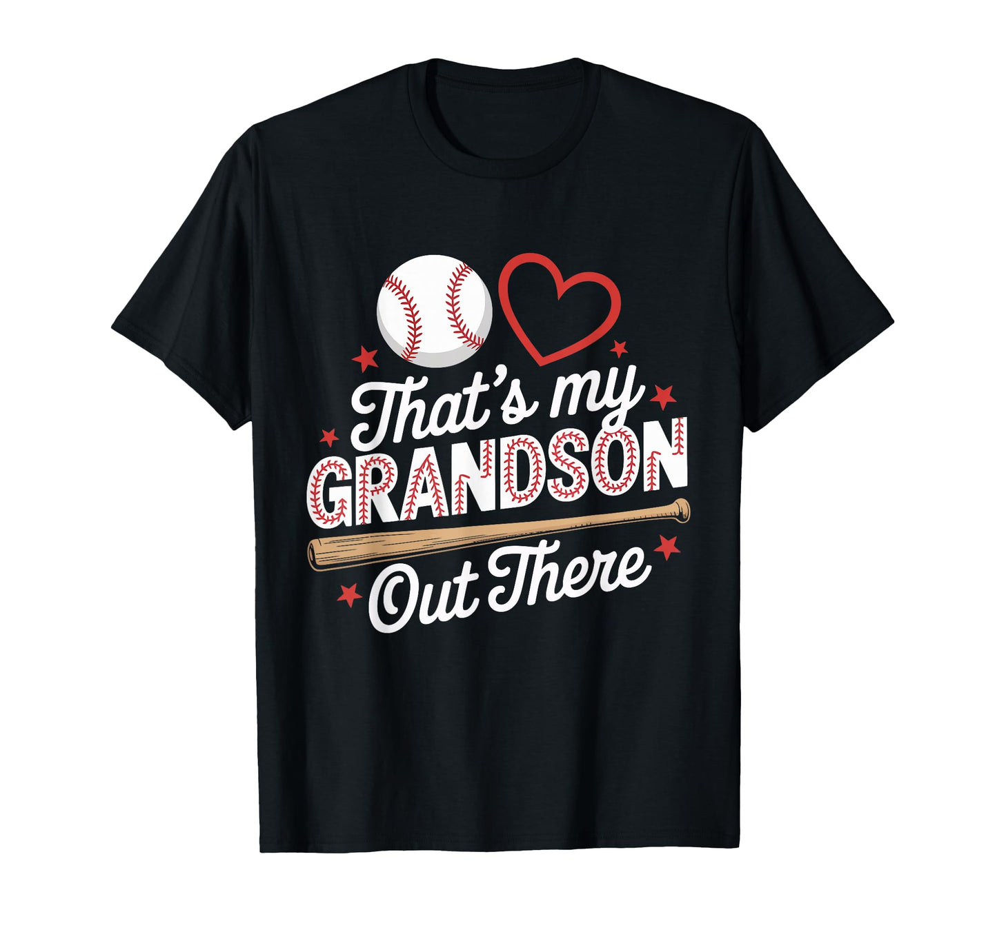 Thats My Grandson Out There T-Shirt - Casual Everyday Wear Men Women - T-Shirt, Sweatshirt, Hoodie
