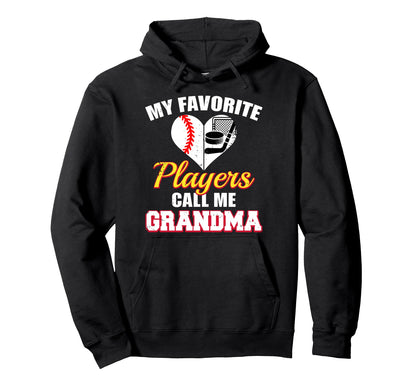 My Favorite Players Call Me Grandma Hoodie - Custom Art Print Men Women - T-Shirt, Sweatshirt, Hoodie