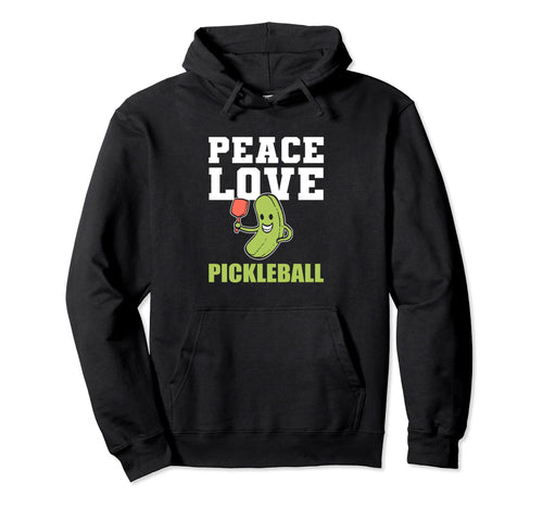 Peace Love Pickleball Sports Person Hoodie - Unique Graphic for Adults - T-Shirt, Sweatshirt, Hoodie