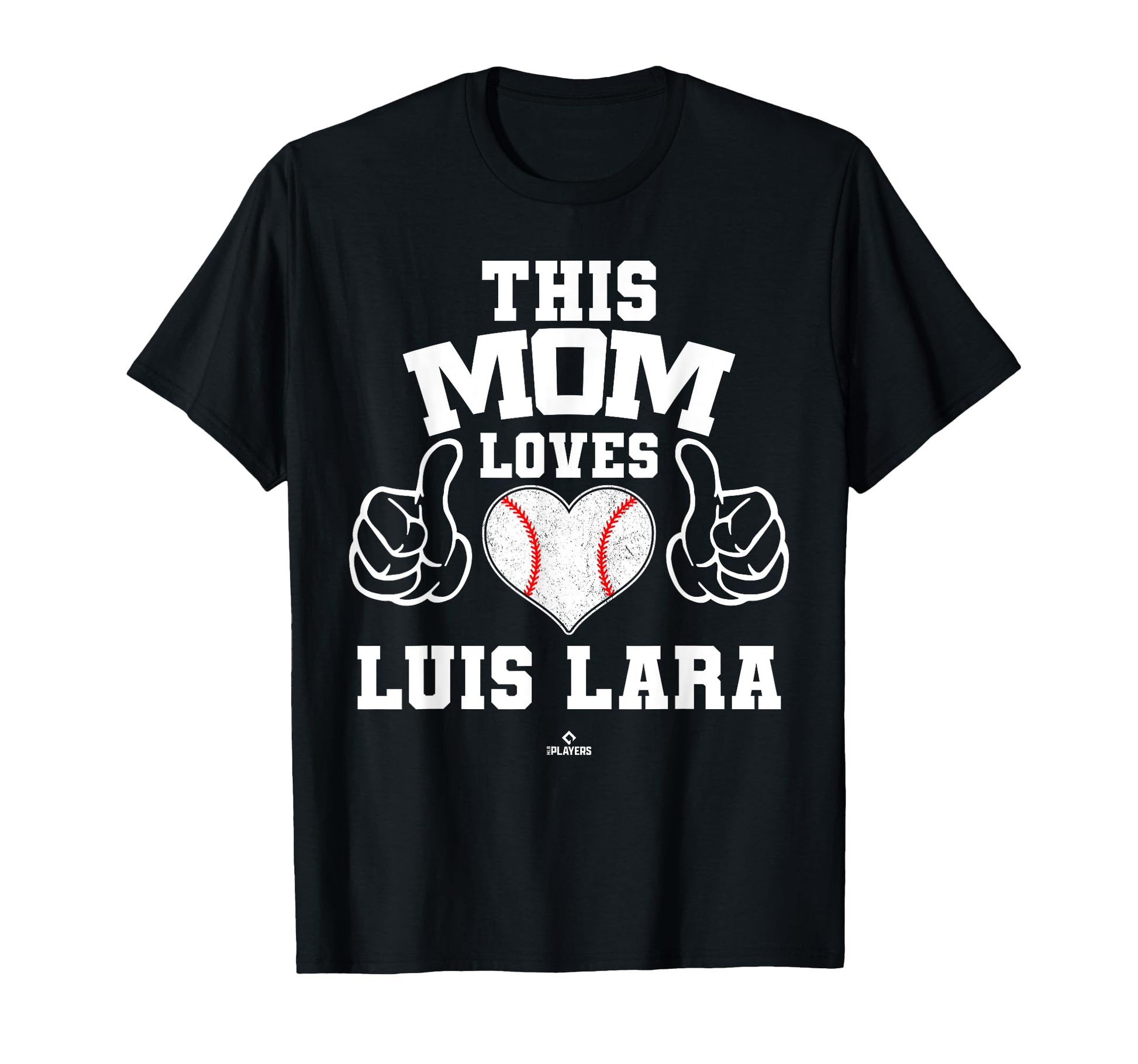 This Mom Loves Luis Lara Prospect T-Shirt - Graphic Print for Adults - T-Shirt, Sweatshirt, Hoodie