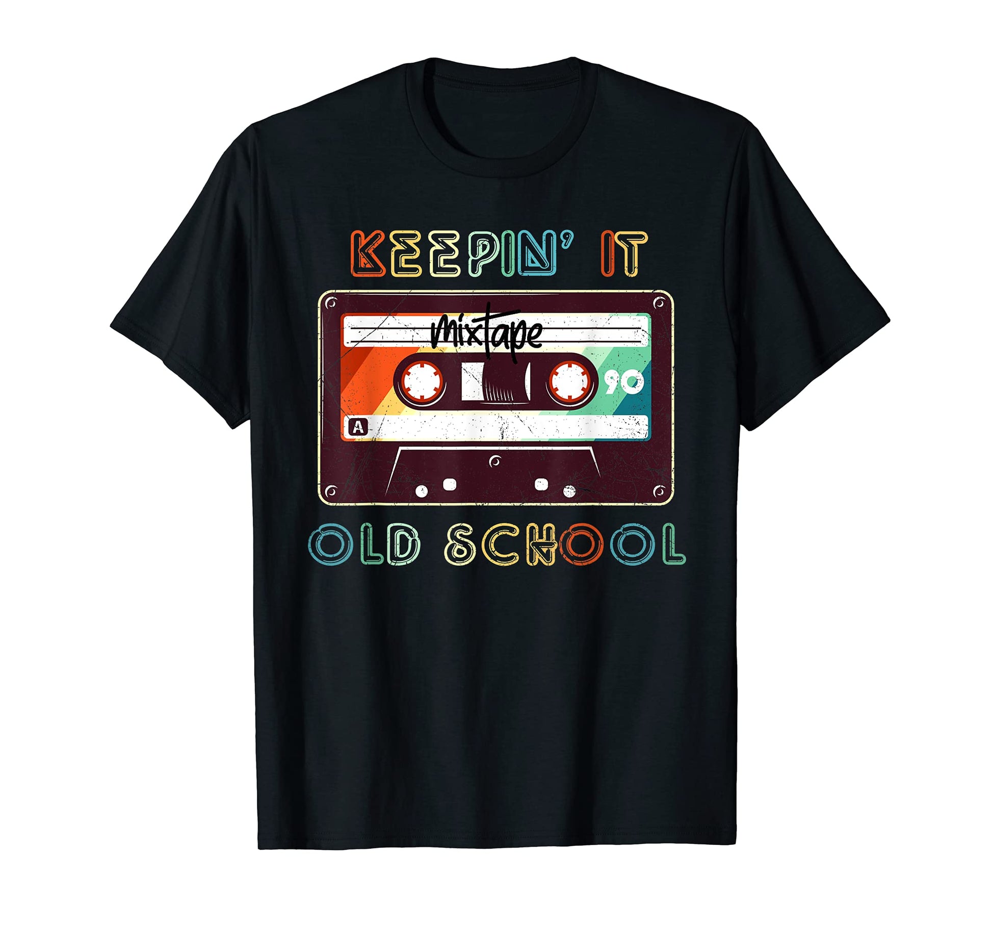 Keepin It Old School Mixtape Hip Hop 80S T-Shirt - Graphic Print Men Women - T-Shirt, Sweatshirt, Hoodie
