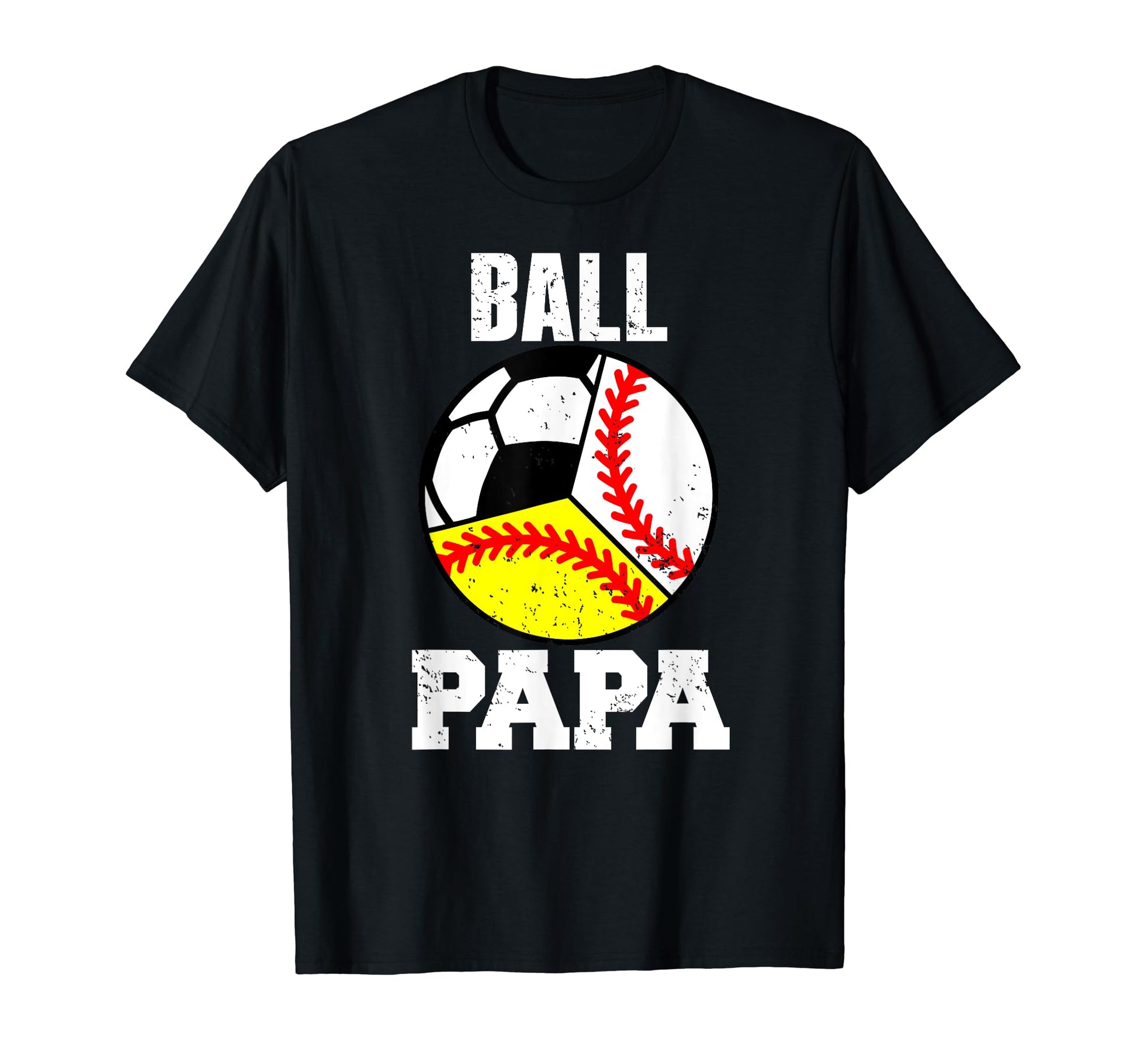 Ball Papa Funny Baseball Softball T-Shirt - Trendy Graphic Men Women - T-Shirt, Sweatshirt, Hoodie