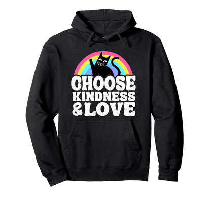 Choose Kindness Love Anti Bullying Hoodie - Aesthetic Graphic Men Women - T-Shirt, Sweatshirt, Hoodie