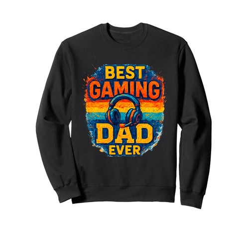 Gamer Gamer Gamer Games Pc Best Sweatshirt - Novelty Apparel Men Women - T-Shirt, Sweatshirt, Hoodie