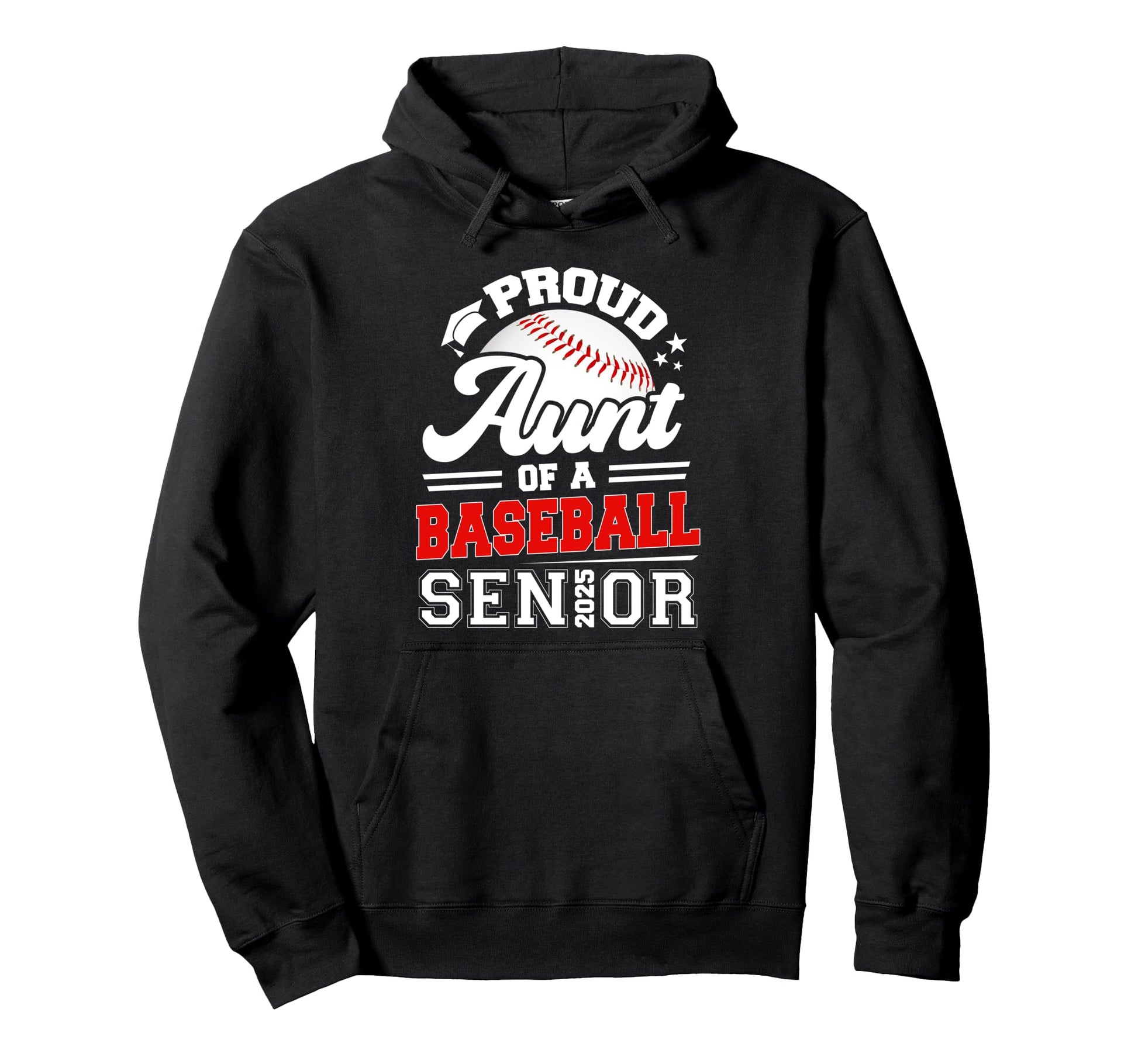 Proud Aunt 2025 Senior Baseball Hoodie - Custom Art Print Men Women - T-Shirt, Sweatshirt, Hoodie
