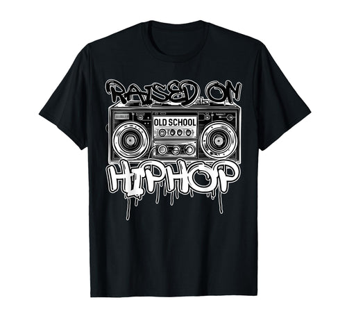 Raised Old School Hip Hop Cassette T-Shirt - Streetwear Style Men Women - T-Shirt, Sweatshirt, Hoodie