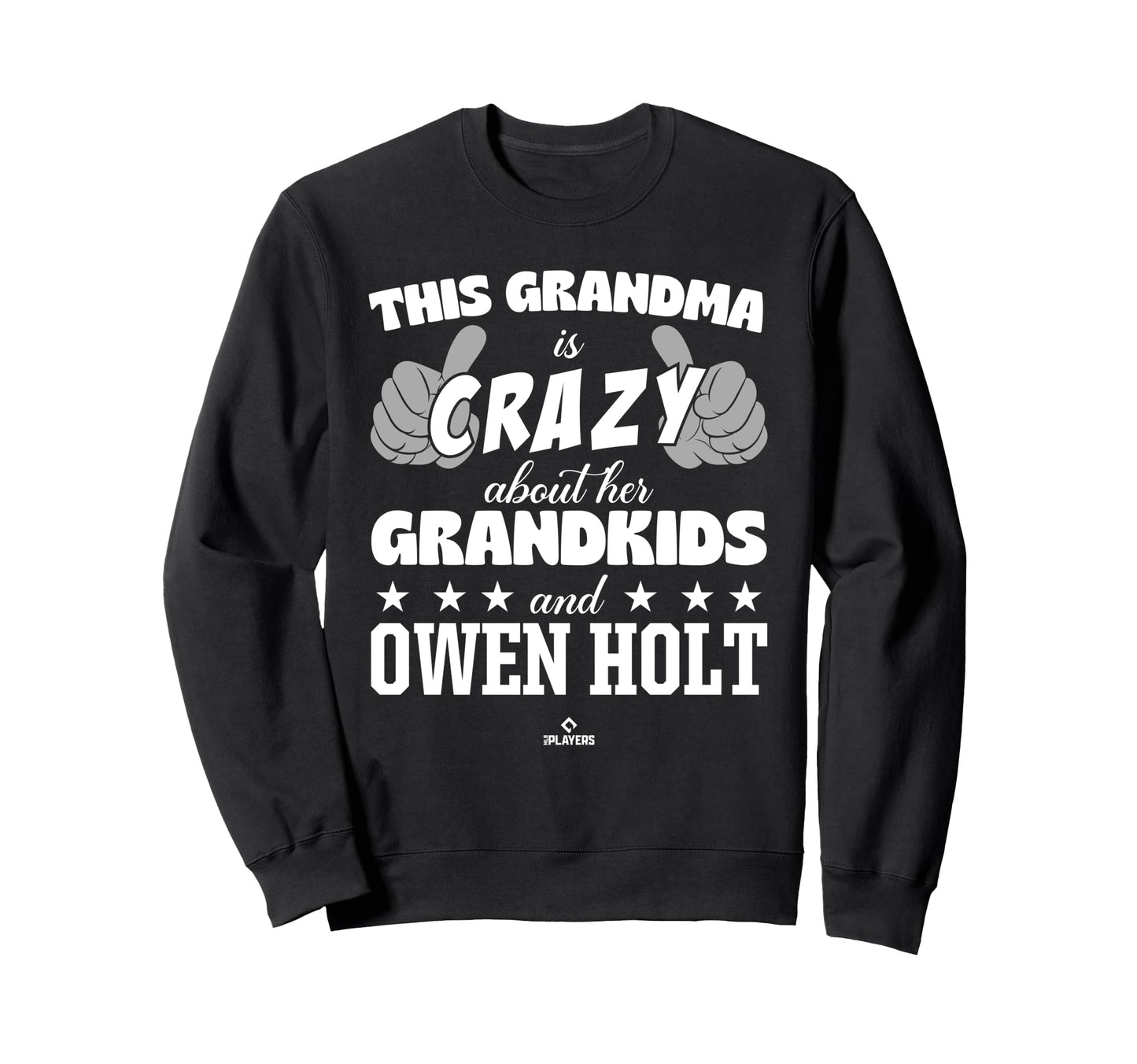 Grandma Crazy Owen Holt Prospect Sweatshirt - Novelty Apparel Men Women - T-Shirt, Sweatshirt, Hoodie