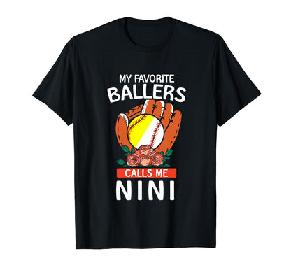 My Favorite Ballers Calls Me Nini T-Shirt - Novelty Apparel Men Women - T-Shirt, Sweatshirt, Hoodie