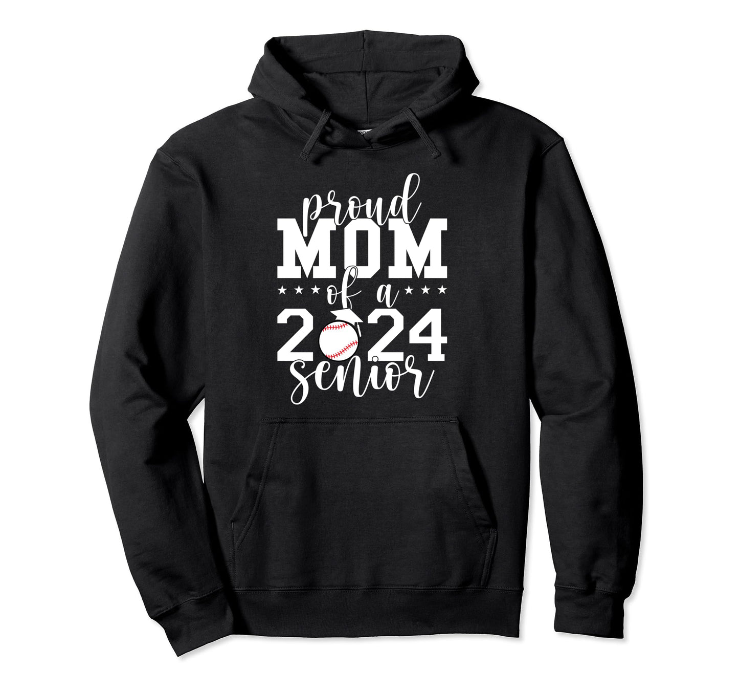 Proud Mom 2024 Senior Baseball Cap And Hoodie - Fun Novelty Design Unisex - T-Shirt, Sweatshirt, Hoodie