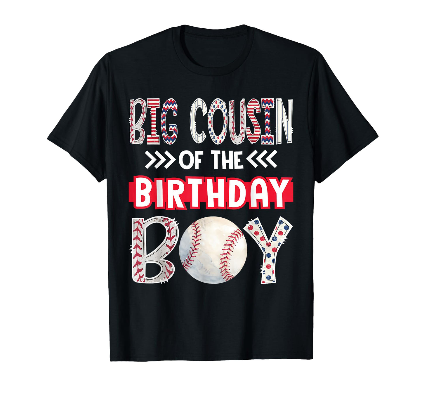 Big Cousin Birthday Baseball Family Squad T-Shirt - Trendy Graphic Unisex - T-Shirt, Sweatshirt, Hoodie